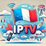 Why IPTV France is Revolutionizing the Way We Watch TV